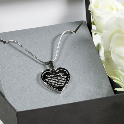 I'll Always Be There, Daddy Loves You, Silver or Gold Heart Shaped Necklace (White on Black) - podprintz.com