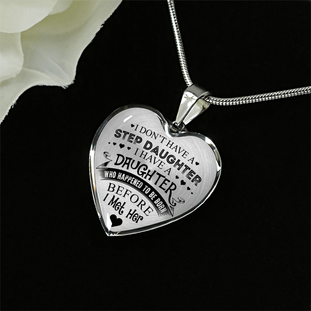 I DON'T HAVE A STEPDAUGHTER, SILVER OR GOLD FINISHED HEART SHAPED NECKLACE AND BANGLE BRACELET (BLACK ON TRANSPARENT) EO - podprintz.com
