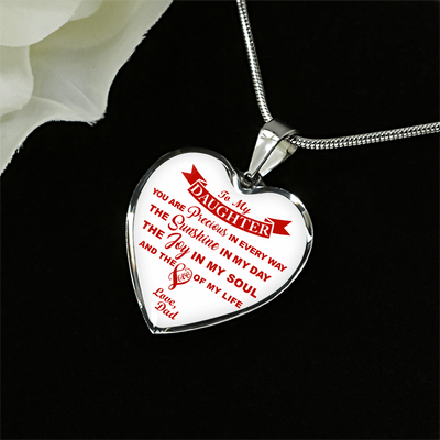 MY DAUGHTER YOU ARE PRECIOUS, SUNSHINE, JOY LOVE DAD - SILVER AND GOLD FINISHED HEART SHAPED NECKLACE (RED ON WHITE) - podprintz.com