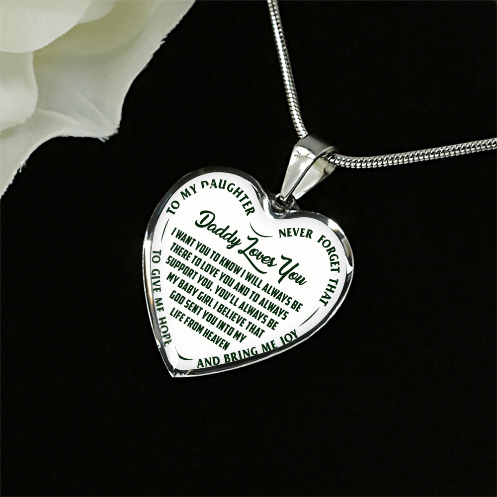 I'll Always Be There, Daddy Loves You, Silver or Gold Heart Shaped Necklace (Green on White) - podprintz.com