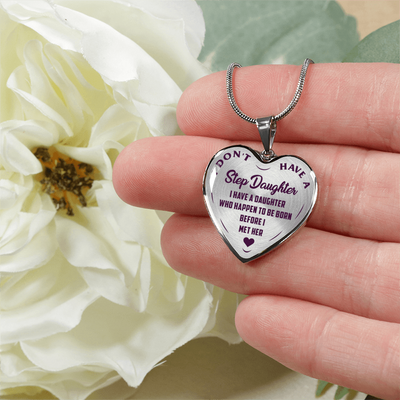 I DON'T HAVE A STEPDAUGHTER, BORN BEFORE I MET HER, SILVER OR GOLD FINISHED HEART SHAPED NECKLACE AND BANGLE BRACELET (PURPLE ON TRANSPARENT) EO - podprintz.com