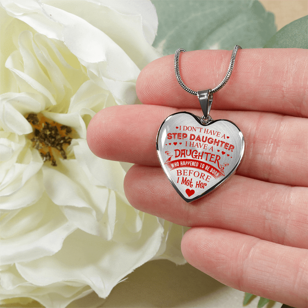 I DON'T HAVE A STEPDAUGHTER, SILVER OR GOLD FINISHED HEART SHAPED NECKLACE (RED ON TRANSPARENT) - podprintz.com