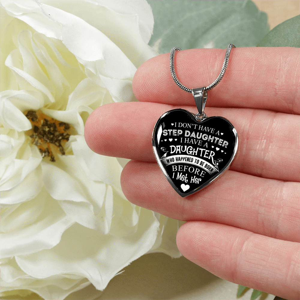 I DON'T HAVE A STEPDAUGHTER, SILVER OR GOLD FINISHED HEART SHAPED NECKLACE (WHITE ON BLACK) - podprintz.com