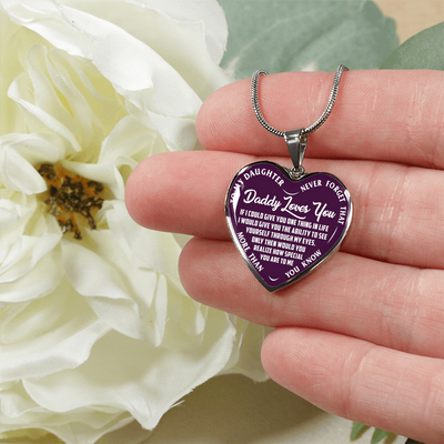 My Daughter, Never Forget, Daddy Loves You Silver or Gold Finished Necklace (White on Purple) - podprintz.com