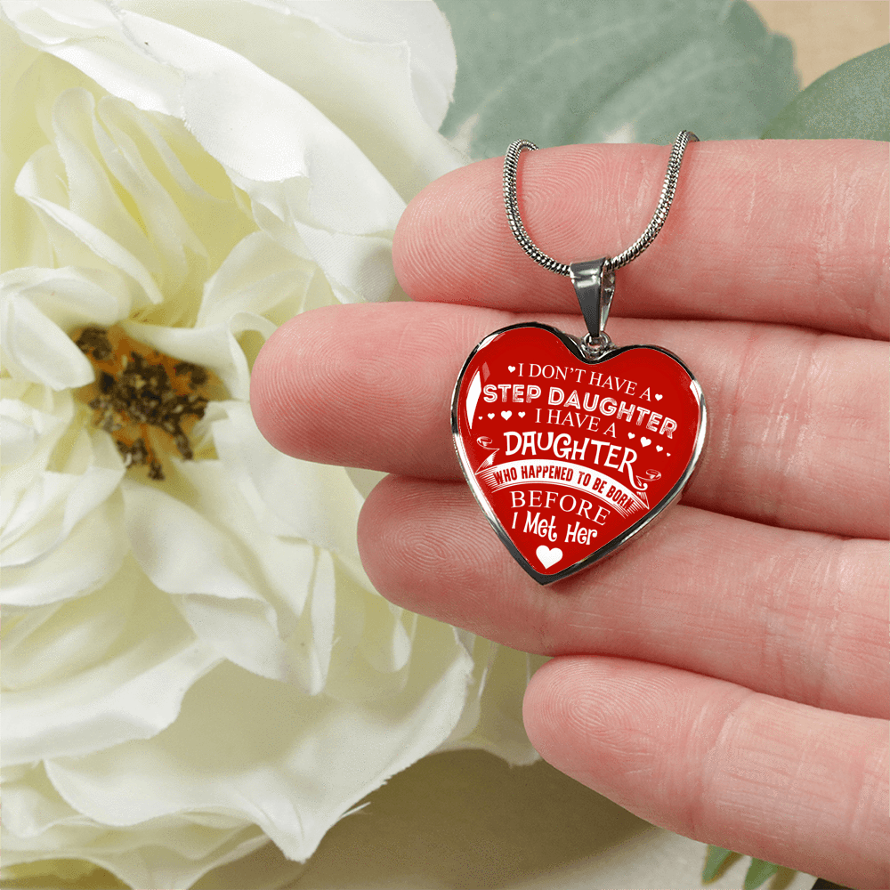 I don't have a Stepdaughter, Silver or Gold Finished Heart Shaped Necklace (White on Red) - podprintz.com