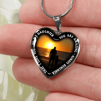 My Daughter, You are Amazing, Silver or Gold Finished Heart Shaped Necklace (Sunset Beach Sand Edition) - podprintz.com