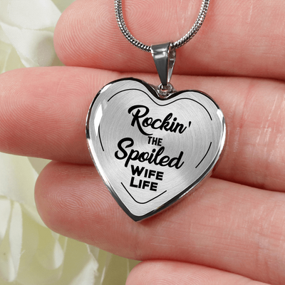 ROCKIN' THE SPOILED, WIFE LIFE - SILVER AND GOLD FINISHED HEART SHAPED NECKLACE (BLACK TEXT ON TRANSPARENT) - podprintz.com