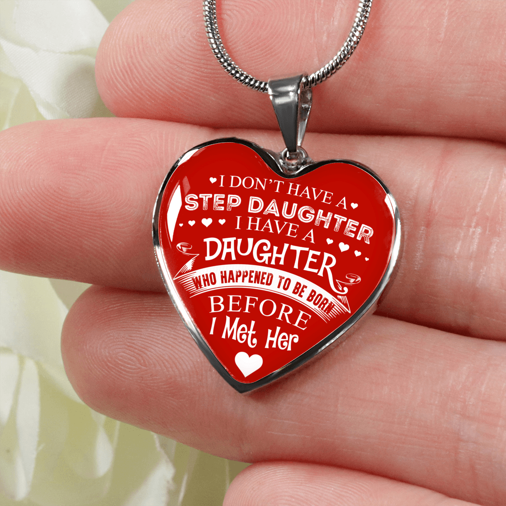 I DON'T HAVE A STEPDAUGHTER, SILVER OR GOLD FINISHED HEART SHAPED NECKLACE AND BANGLE BRACELET (WHITE ON RED) EO - podprintz.com