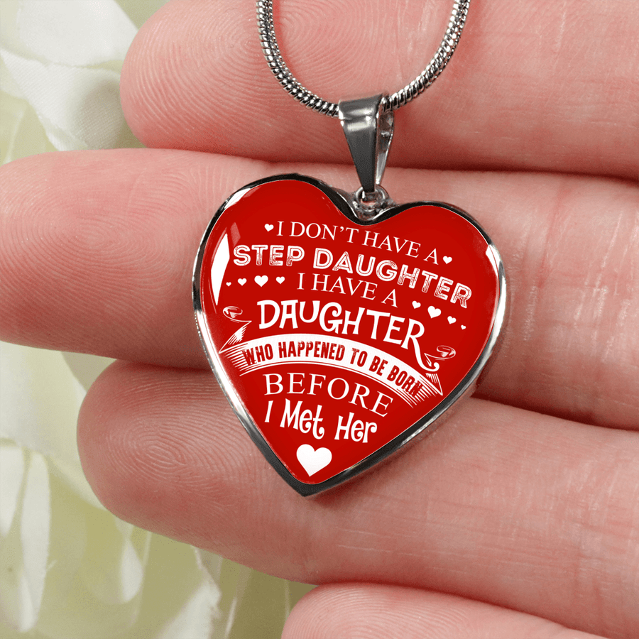 I DON'T HAVE A STEPDAUGHTER, SILVER OR GOLD FINISHED HEART SHAPED NECKLACE AND BANGLE BRACELET (WHITE ON RED) EO - podprintz.com