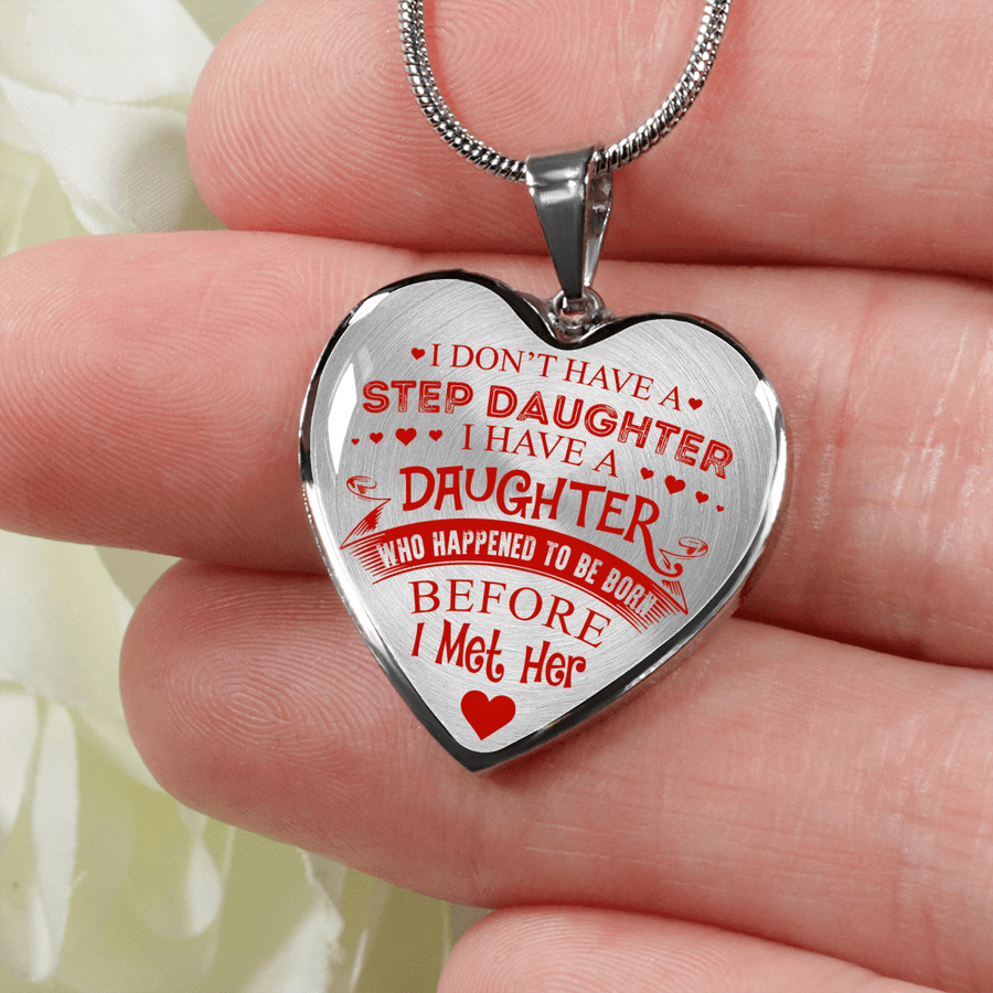 I DON'T HAVE A STEPDAUGHTER, SILVER OR GOLD FINISHED HEART SHAPED NECKLACE (RED ON TRANSPARENT) - podprintz.com