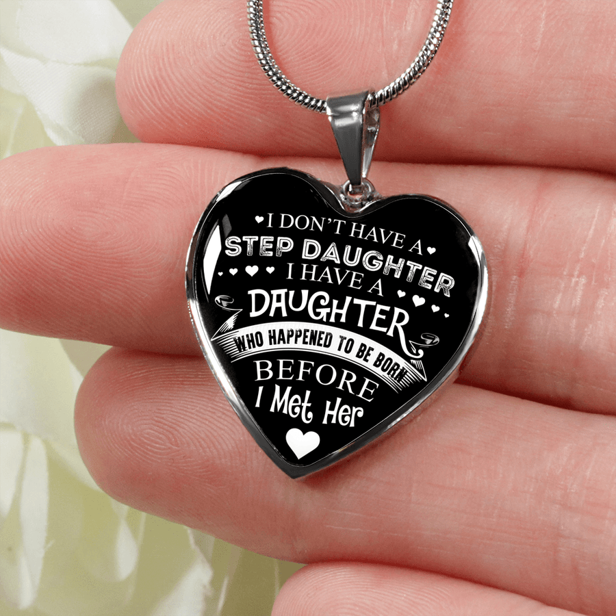 I DON'T HAVE A STEPDAUGHTER, SILVER OR GOLD FINISHED HEART SHAPED NECKLACE (WHITE ON BLACK) - podprintz.com