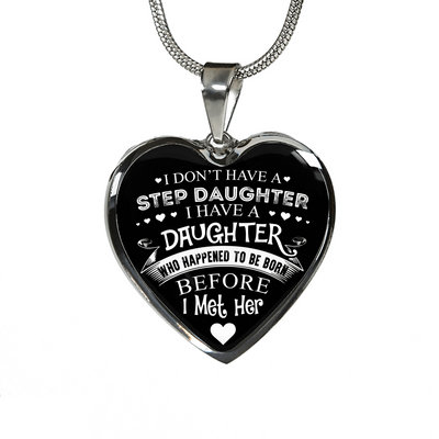 I DON'T HAVE A STEPDAUGHTER, SILVER OR GOLD FINISHED HEART SHAPED NECKLACE AND BANGLE BRACELET (WHITE ON BLACK) EO - podprintz.com