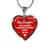 I DON'T HAVE A STEPDAUGHTER, BORN BEFORE I MET HER, SILVER OR GOLD FINISHED HEART SHAPED NECKLACE (WHITE ON RED) - podprintz.com