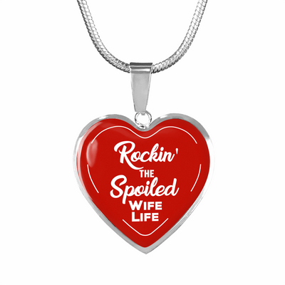 ROCKIN' THE SPOILED, WIFE LIFE - SILVER AND GOLD FINISHED HEART SHAPED NECKLACE (WHITE TEXT ON RED) - podprintz.com