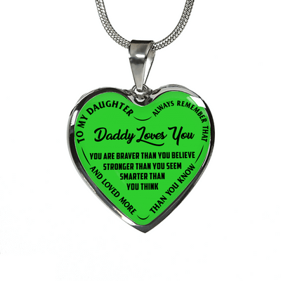 MY DAUGHTER, DADDY LOVES YOU - (LIME GREEN & BLACK TEXT) SILVER FINISHED HEART NECKLACE - podprintz.com