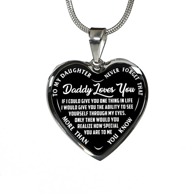 My Daughter, Never Forget, Daddy Loves You Silver or Gold Finished Necklace (White on Black) - podprintz.com