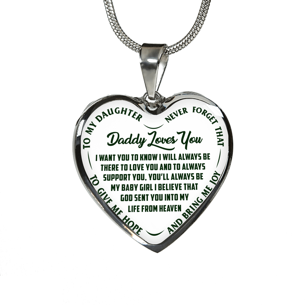I'll Always Be There, Daddy Loves You, Silver or Gold Heart Shaped Necklace (Green on White) - podprintz.com