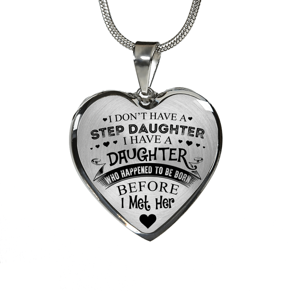 I DON'T HAVE A STEPDAUGHTER, SILVER OR GOLD FINISHED HEART SHAPED NECKLACE AND BANGLE BRACELET (BLACK ON TRANSPARENT) EO - podprintz.com