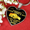 Through the Good Times and Bad, Father Daughter, Silver Finished Heart Necklace - podprintz.com