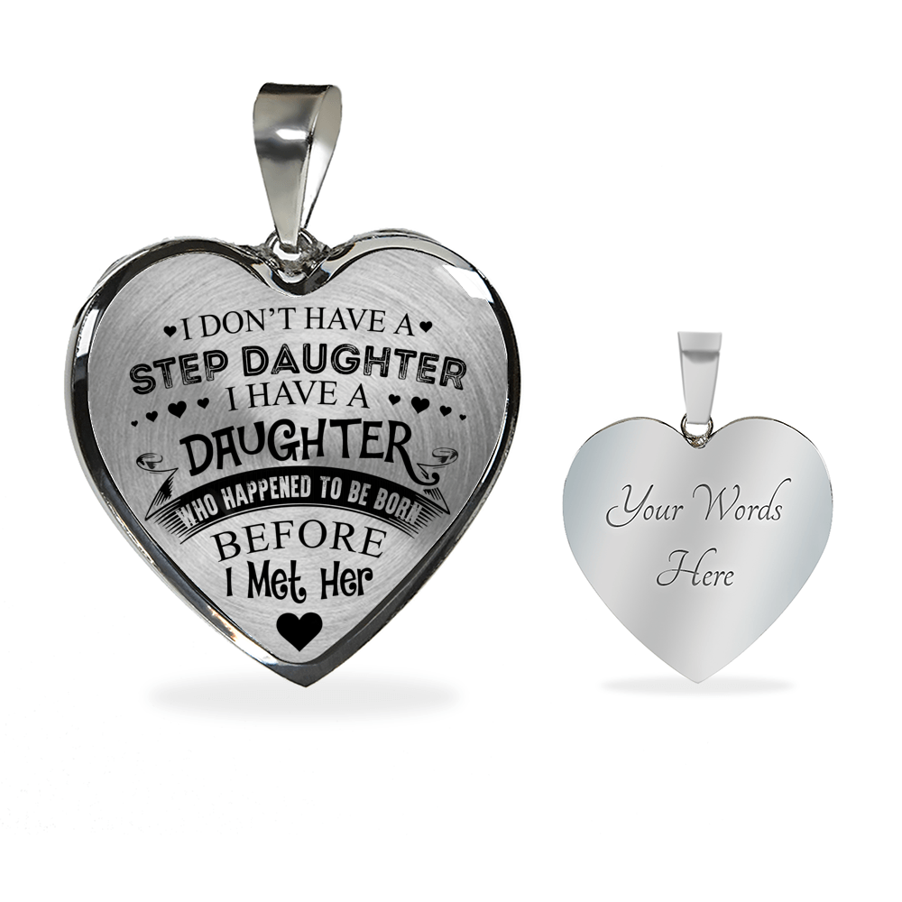 I DON'T HAVE A STEPDAUGHTER, SILVER OR GOLD FINISHED HEART SHAPED NECKLACE AND BANGLE BRACELET (BLACK ON TRANSPARENT) EO - podprintz.com