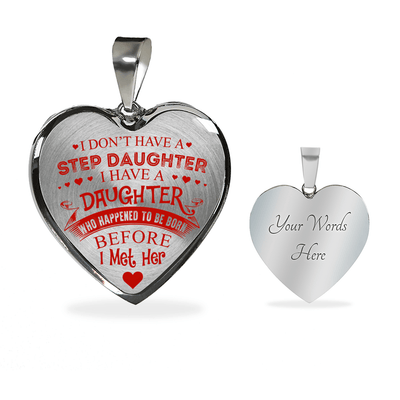 I DON'T HAVE A STEPDAUGHTER, SILVER OR GOLD FINISHED HEART SHAPED NECKLACE AND BANGLE BRACELET (RED ON TRANSPARENT) EO - podprintz.com