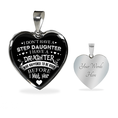 I DON'T HAVE A STEPDAUGHTER, SILVER OR GOLD FINISHED HEART SHAPED NECKLACE AND BANGLE BRACELET (WHITE ON BLACK) EO - podprintz.com