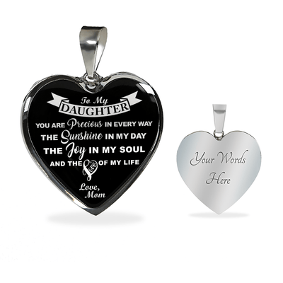 MY DAUGHTER YOU ARE PRECIOUS, SUNSHINE, JOY LOVE MOM - SILVER AND GOLD FINISHED HEART SHAPED NECKLACE (WHITE ON BLACK) - podprintz.com