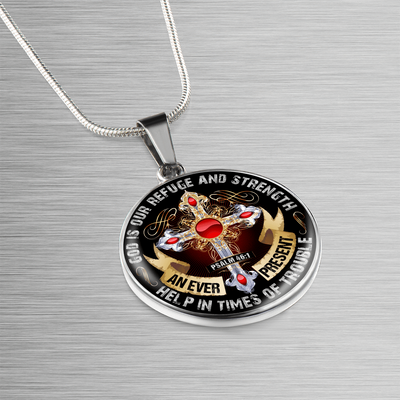 God is our Refuge and Strength, Psalm 46:1 - Silver Finished Circle Necklace - podprintz.com