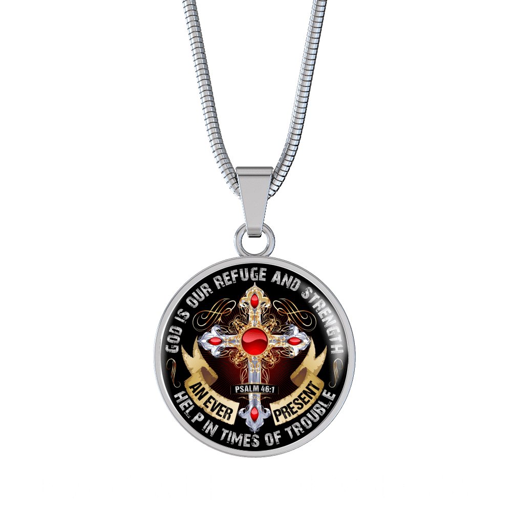 God is our Refuge and Strength, Psalm 46:1 - Silver Finished Circle Necklace - podprintz.com