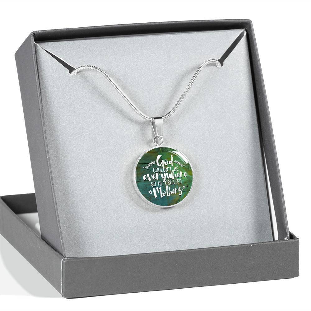 GOD COULDN'T BE EVERYWHERE, SO HE CREATED MOTHERS (WHITE ON GREEN) SILVER AND GOLD FINISHED CIRCLE SHAPED NECKLACE - podprintz.com