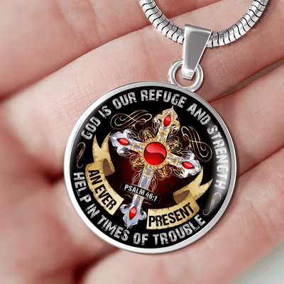 God is our Refuge and Strength, Psalm 46:1 - Silver Finished Circle Necklace - podprintz.com
