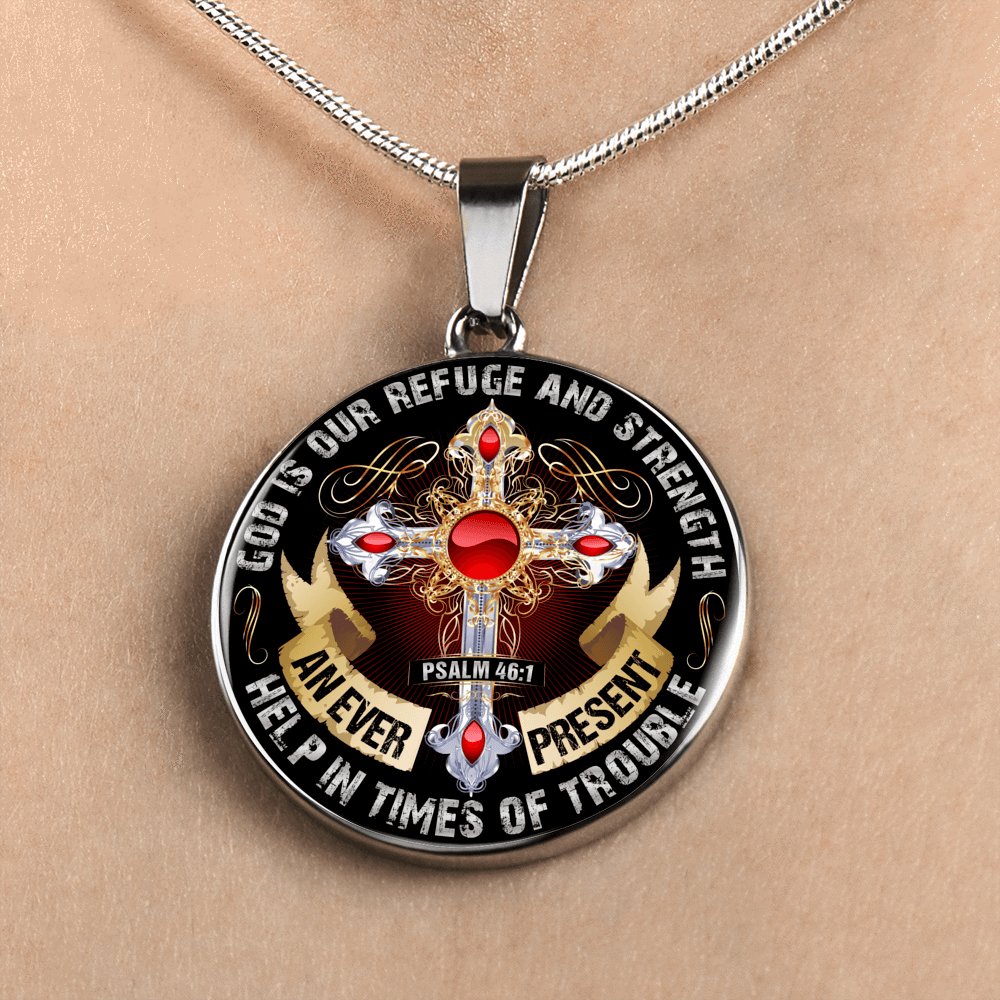 God is our Refuge and Strength, Psalm 46:1 - Silver Finished Circle Necklace - podprintz.com
