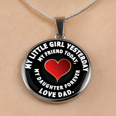 My Little Girl Forever, Love Dad (White Text) - Silver Finished Circle Necklace - podprintz.com