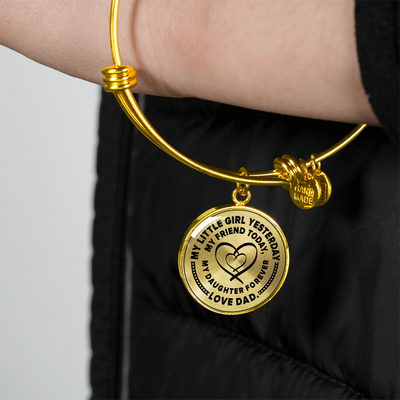 MY LITTLE GIRL YESTERDAY - FRIEND TODAY - DAUGHTER FOREVER - GOLD FINISHED CIRCLE BANGLE BRACELET (BLACK ON TRANSPARENT) - podprintz.com