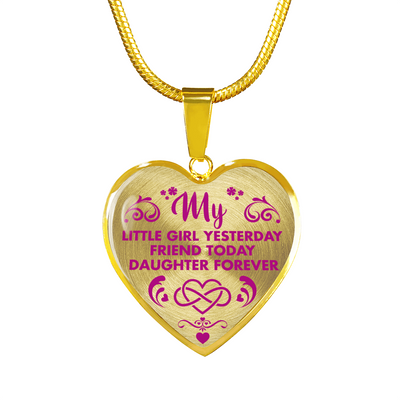 MY LITTLE GIRL YESTERDAY - FRIEND TODAY - DAUGHTER FOREVER - GOLD FINISHED HEART NECKLACE (HOT PINK ON TRANSPARENT) - podprintz.com