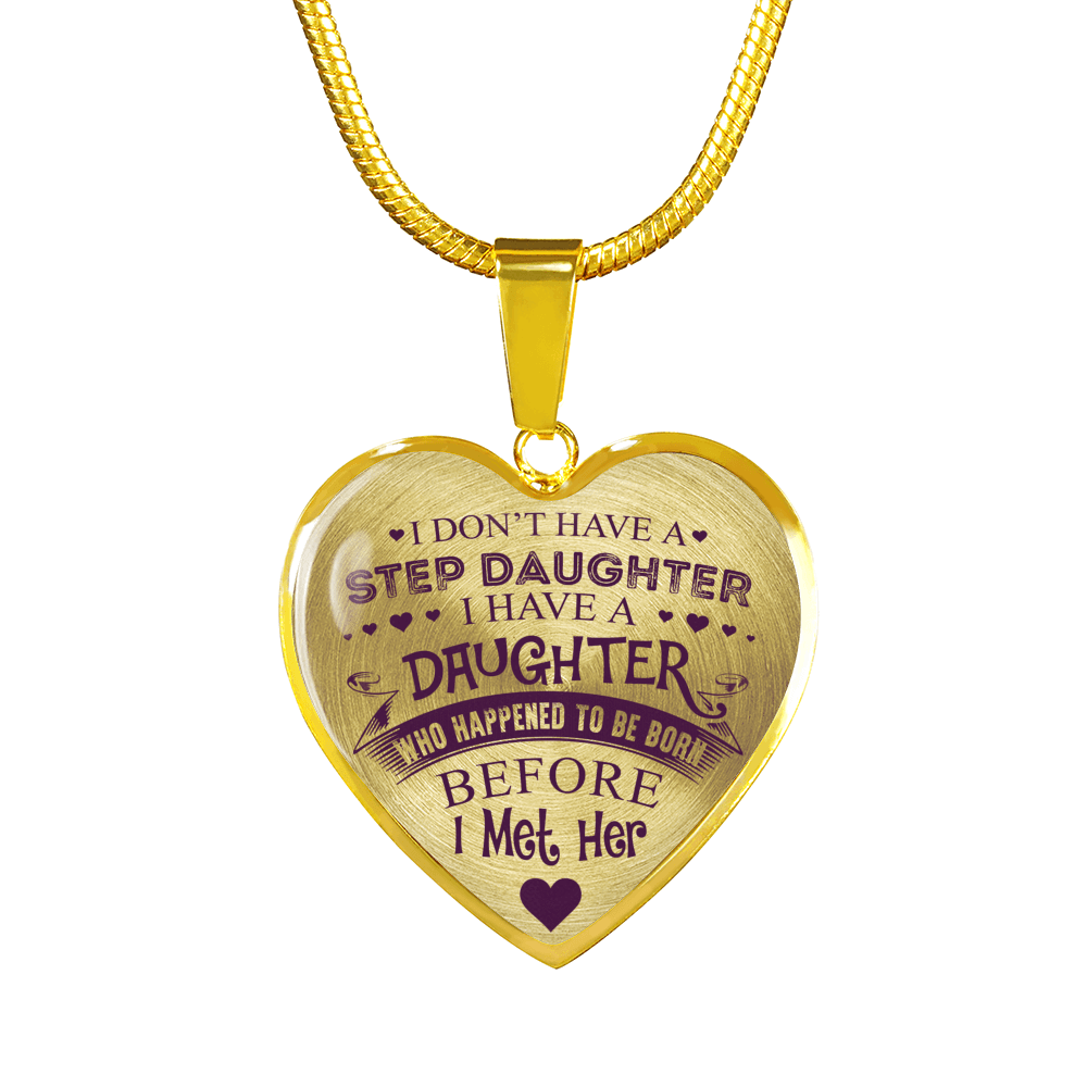 I DON'T HAVE A STEPDAUGHTER, SILVER OR GOLD FINISHED HEART SHAPED NECKLACE (PURPLE ON TRANSPARENT) - podprintz.com