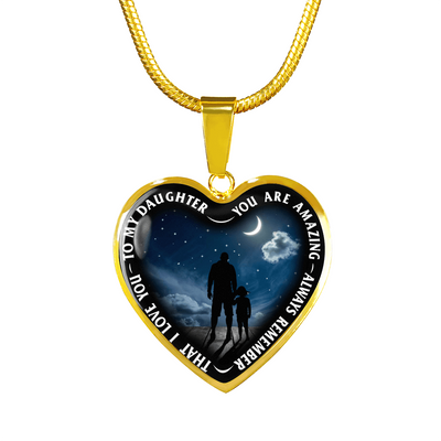 My Daughter, You are Amazing, Silver or Gold Finished Heart Shaped Necklace (Moon & Stars Edition) - podprintz.com