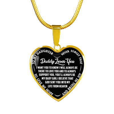 I'll Always Be There, Daddy Loves You, Silver or Gold Heart Shaped Necklace (White on Black) - podprintz.com
