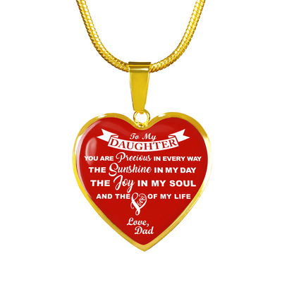 MY DAUGHTER YOU ARE PRECIOUS, SUNSHINE, JOY LOVE DAD - SILVER AND GOLD FINISHED HEART SHAPED NECKLACE (WHITE ON RED) - podprintz.com