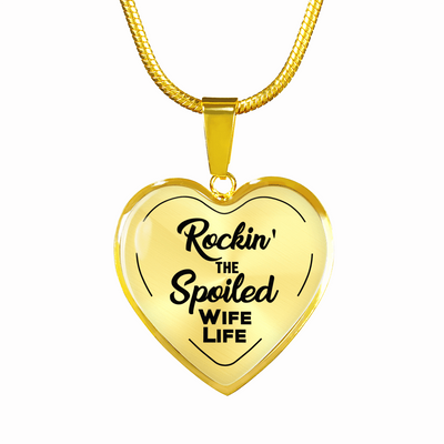 ROCKIN' THE SPOILED, WIFE LIFE - SILVER AND GOLD FINISHED HEART SHAPED BANGLE BRACELET AND NECKLACE (BLACK TEXT ON TRANSPARENT) EO - podprintz.com