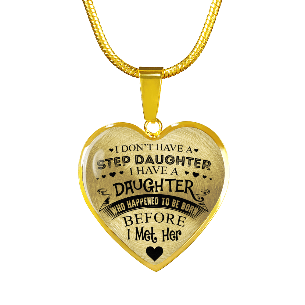 I DON'T HAVE A STEPDAUGHTER, SILVER OR GOLD FINISHED HEART SHAPED NECKLACE AND BANGLE BRACELET (BLACK ON TRANSPARENT) EO - podprintz.com