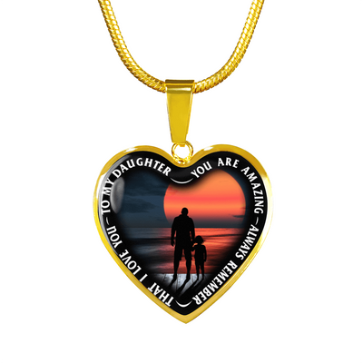 My Daughter, You are Amazing, Silver or Gold Finished Heart Shaped Necklace (Pink Sunset Deck Edition) EO - podprintz.com