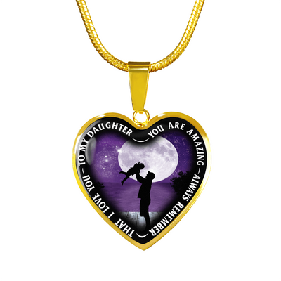 My Daughter, You are Amazing, Silver or Gold Finished Heart Shaped Necklace (Purple Sky Moon Edition) - podprintz.com