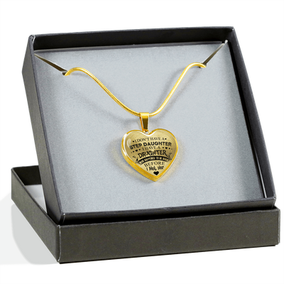 I DON'T HAVE A STEPDAUGHTER, SILVER OR GOLD FINISHED HEART SHAPED NECKLACE AND BANGLE BRACELET (BLACK ON TRANSPARENT) EO - podprintz.com