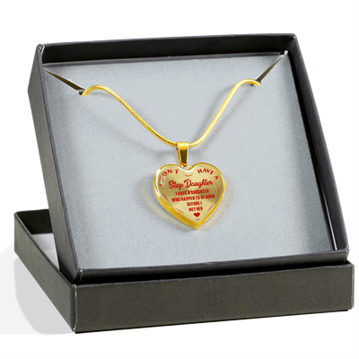 I DON'T HAVE A STEPDAUGHTER, BORN BEFORE I MET HER, SILVER OR GOLD FINISHED HEART SHAPED NECKLACE (RED ON TRANSPARENT) - podprintz.com
