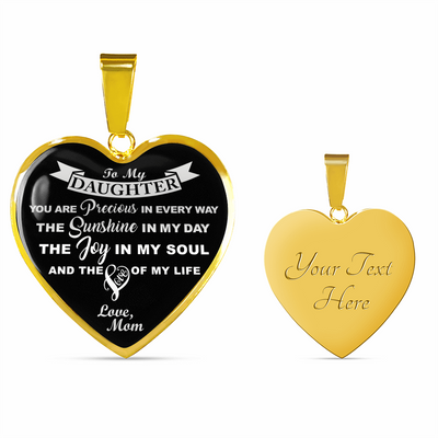 MY DAUGHTER YOU ARE PRECIOUS, SUNSHINE, JOY LOVE MOM - SILVER AND GOLD FINISHED HEART SHAPED NECKLACE (WHITE ON BLACK) - podprintz.com