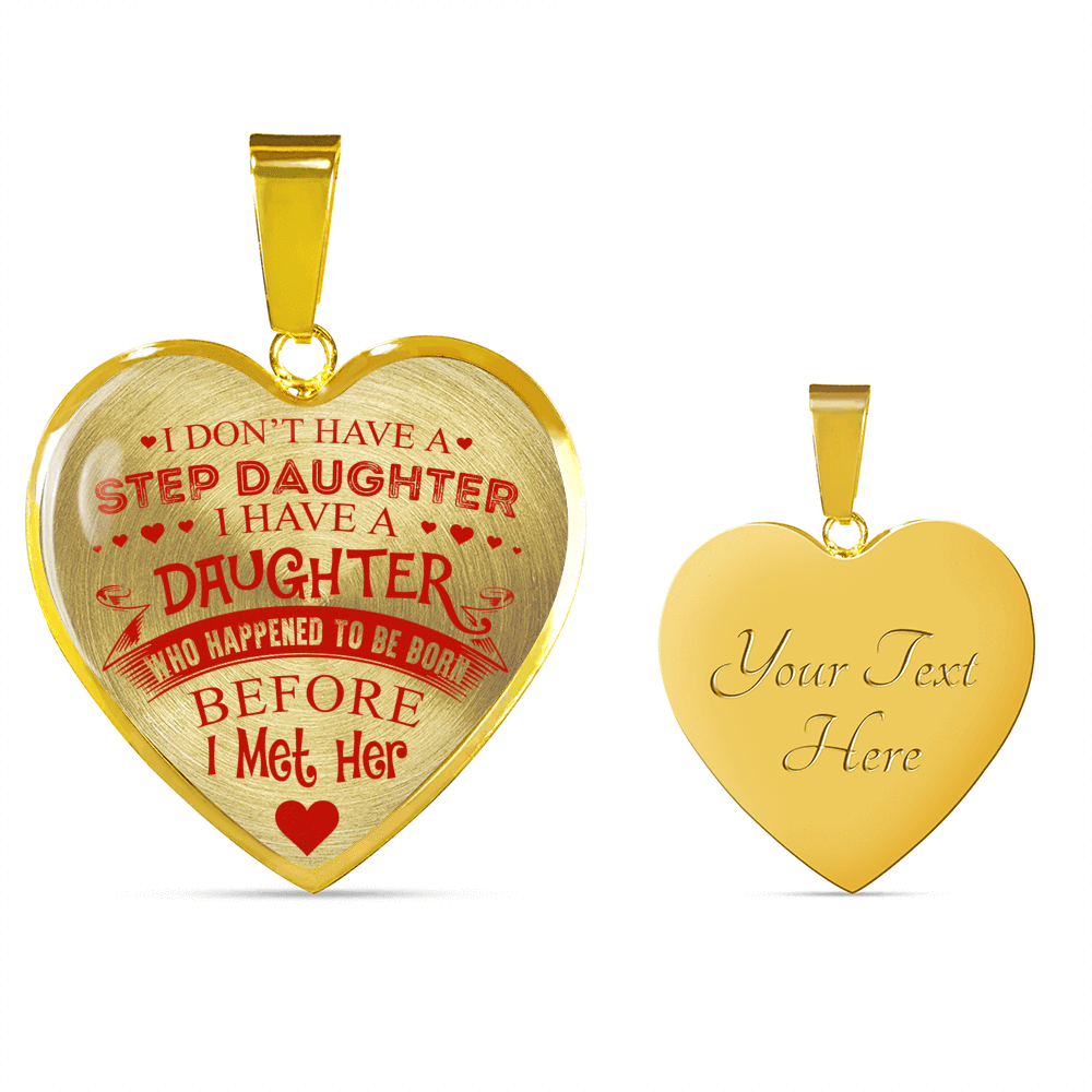 I DON'T HAVE A STEPDAUGHTER, SILVER OR GOLD FINISHED HEART SHAPED NECKLACE AND BANGLE BRACELET (RED ON TRANSPARENT) EO - podprintz.com