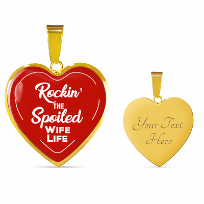 ROCKIN' THE SPOILED, WIFE LIFE - SILVER AND GOLD FINISHED HEART SHAPED BANGLE BRACELET AND NECKLACE (WHITE TEXT ON RED) EO - podprintz.com
