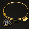 I DON'T HAVE A STEPDAUGHTER, SILVER OR GOLD FINISHED HEART SHAPED BANGLE BRACELET (WHITE ON BLACK) - podprintz.com