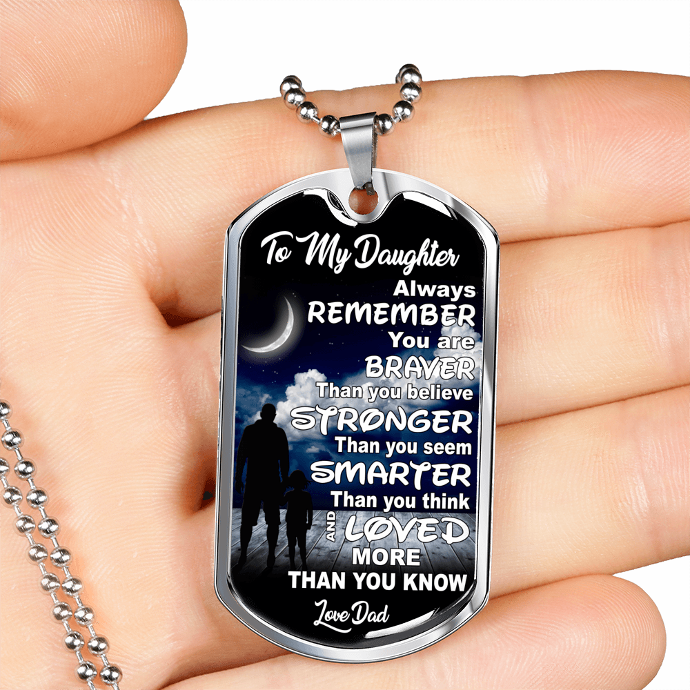 To My Daughter, Stronger, Smarter, Love Dad - Silver or Gold Finished Dog Tag (Moon with Clouds) - podprintz.com